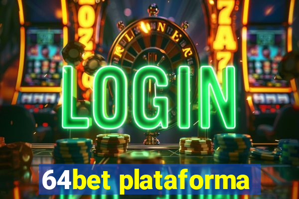 64bet plataforma